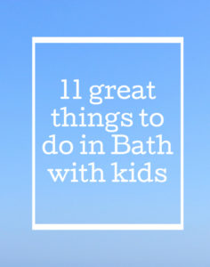 Things to do in Bath with kids