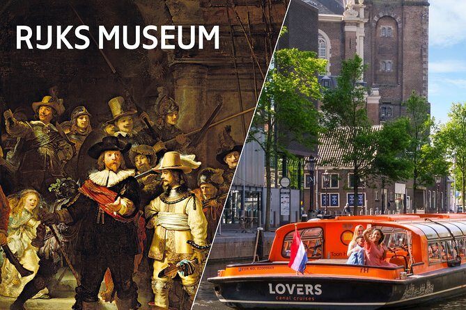 Combo Ticket: Rijksmuseum Amsterdam & 1h Cruise with Audio Guide - Price and Overall Value