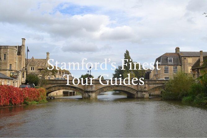 Stamford Town Guided Tours - What to Expect from the Itinerary