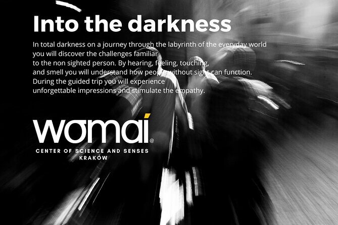 WOMAI Cracow - Into the darkness experience - What Do Other Travelers Say?