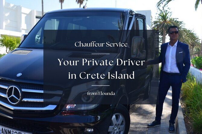 Your Private Driver & Chauffeur Service in Crete from Elounda - The Sum Up