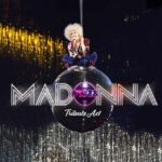 Groove to the Music with MADONNA! Live Tribute Act - The Stage and Performers