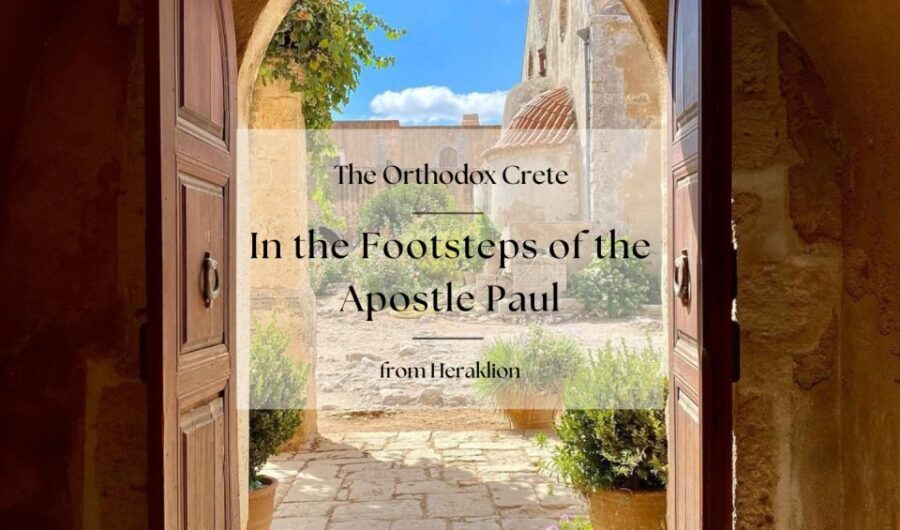 Orthodox Crete: In the Footsteps of the Apostle Paul - What Are Travelers Saying?