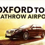 Oxford to Heathrow Airport private transfers - Why Travelers Keep Coming Back