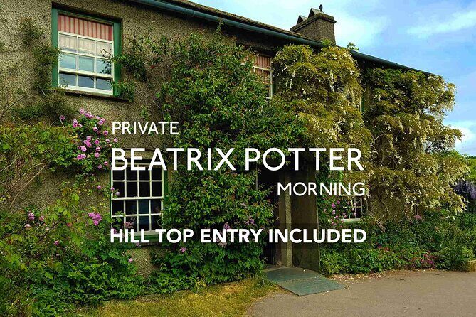 Private Tour: Beatrix Potter: Morning Half Day All-Inclusive Tour with an Expert - An In-Depth Look at the Beatrix Potter Private Tour