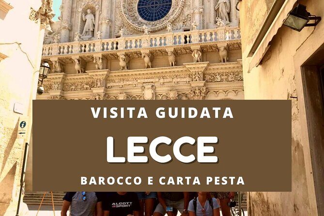 Private walking tour in Lecce - Diving Into Lecce’s Architectural Charm