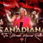 Niagara Falls, Canada: Canadiana - The Musical Ticket - What is Canadiana - The Musical?
