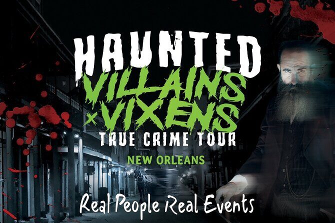 Villains and Vixens True Crime Walking Tour in New Orleans - Who Will Love This Tour?